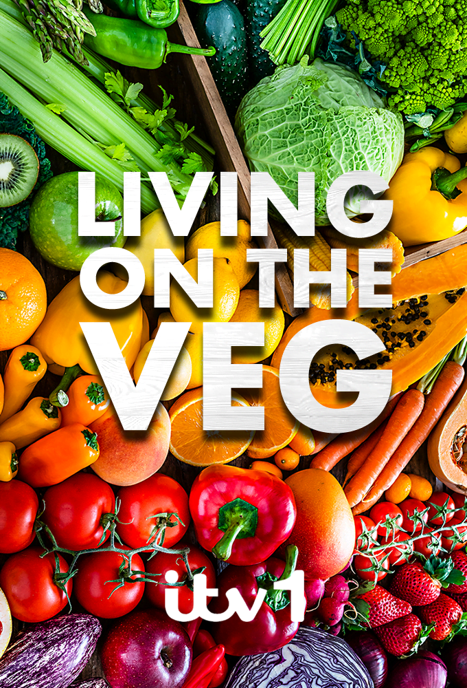 Living On The Veg on ITV1 for Rock Oyster Media