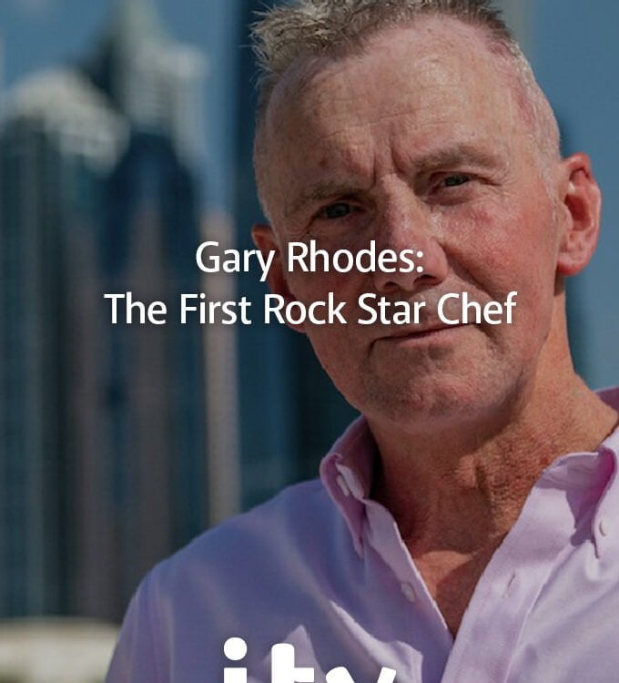 Gary Rhodes The First Rock Star Chef on ITV1 for Rock Oyster Media