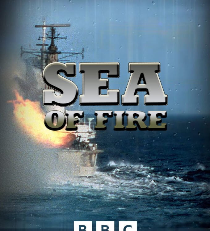 Sea of Fire on BBC Two for Windfall Films